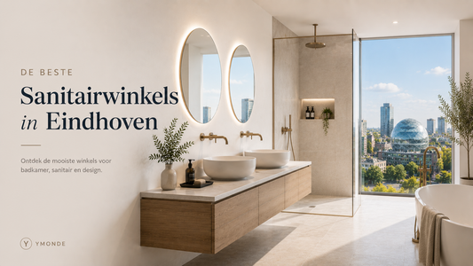 Beste sanitairwinkels in Eindhoven met Ymonde als online alternatief voor badmatten, douchesets en douchekoppen.