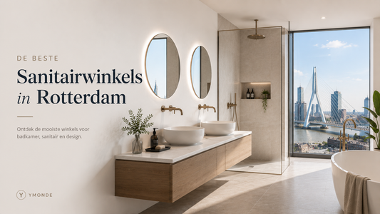 Beste sanitairwinkels in Rotterdam met Ymonde als online alternatief